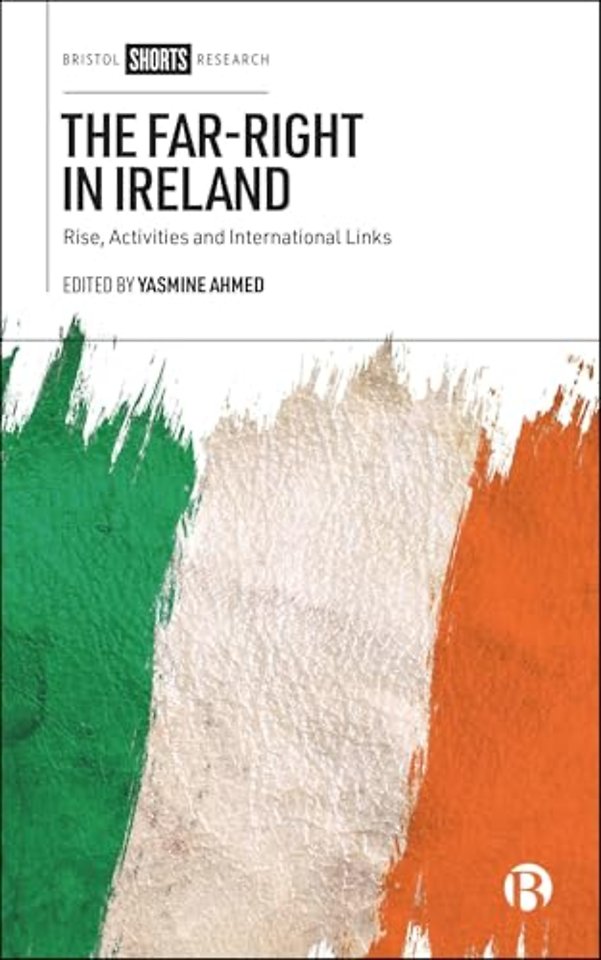 Far–Right in Ireland – Rise, Activities and International Links