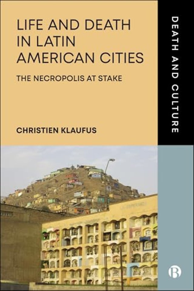 Life and Death in Latin American Cities – The Necropolis at Stake