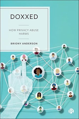 Doxxed – How Privacy Abuse Harms