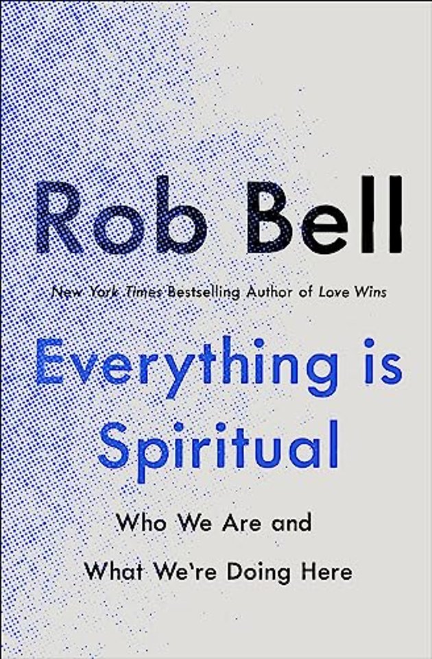 Everything is Spiritual