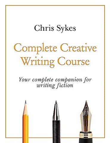 Complete Creative Writing Course