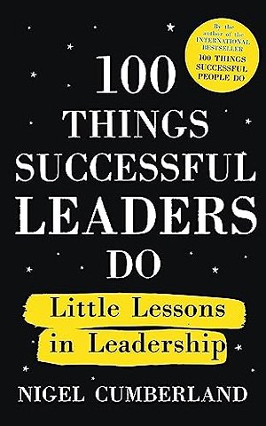 100 Things Successful Leaders Do