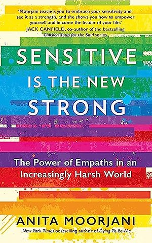Sensitive is the New Strong