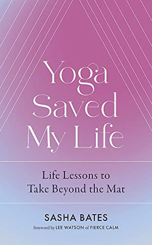 Yoga Saved My Life