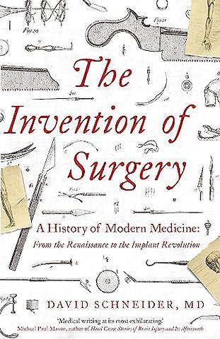 The Invention of Surgery