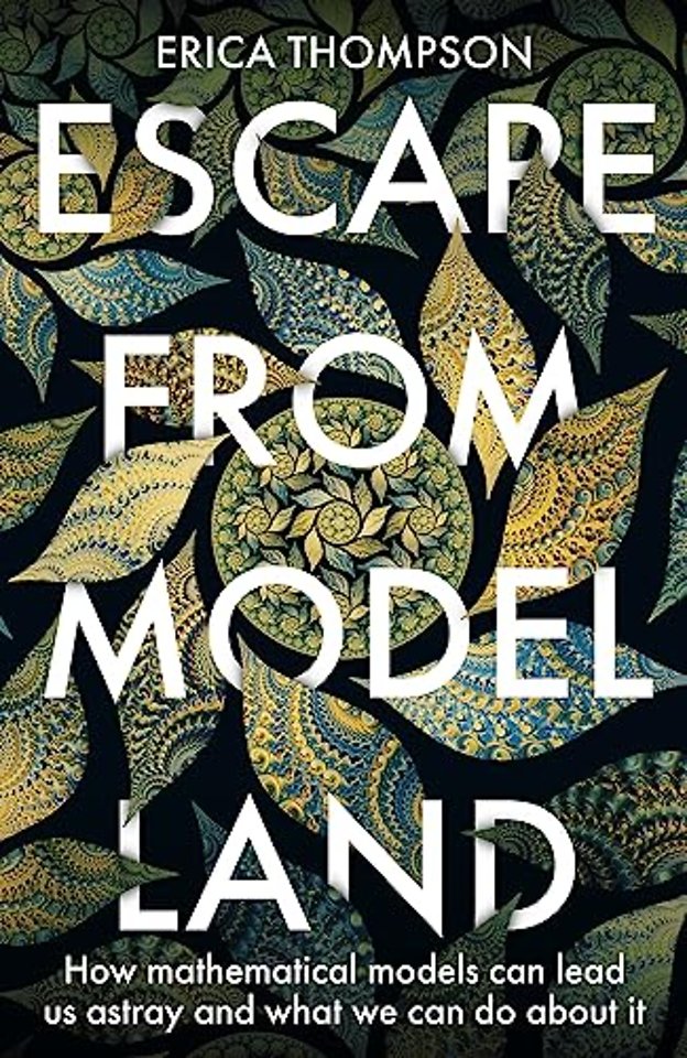 Escape from Model Land