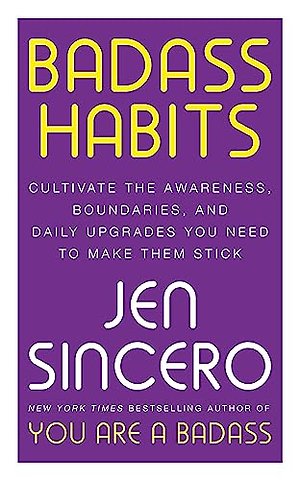 Badass Habits