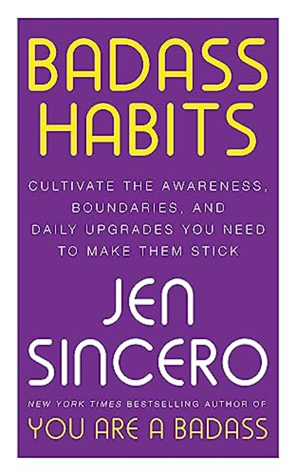 Badass Habits