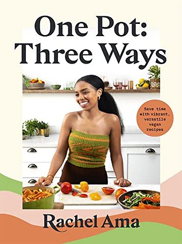 One Pot: Three Ways