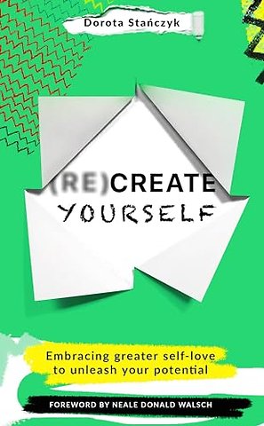 (Re)Create Yourself