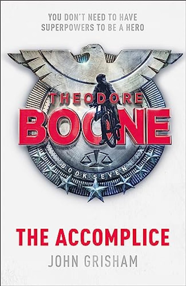 Theodore Boone: The Accomplice