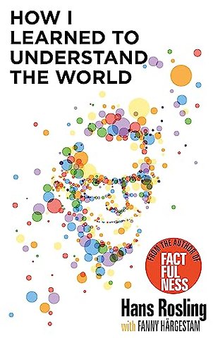 How I Learned to Understand the World