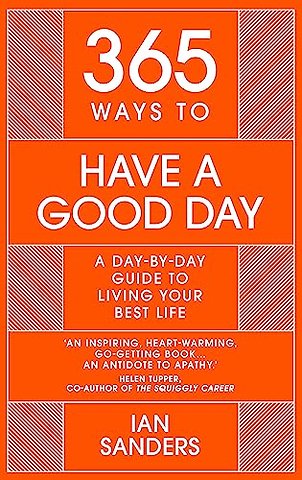 365 Ways To: Have a Good Day