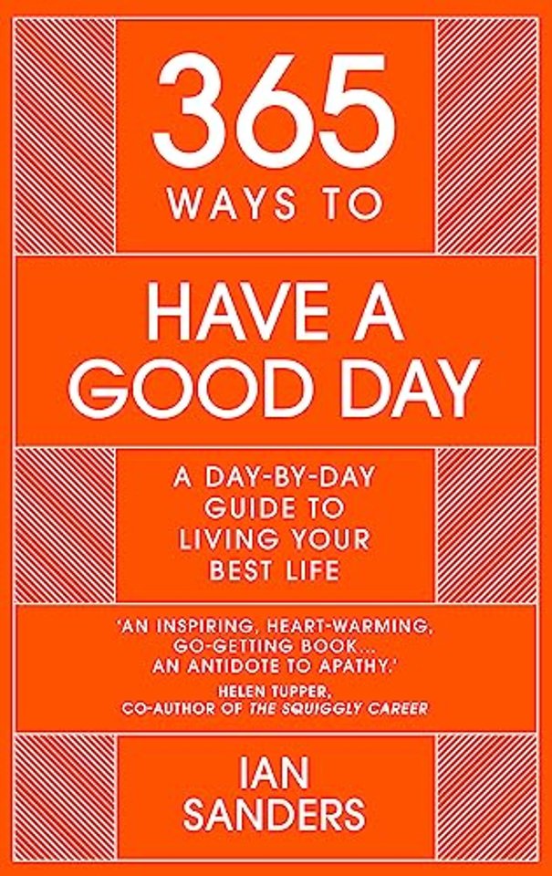 365 Ways To: Have a Good Day