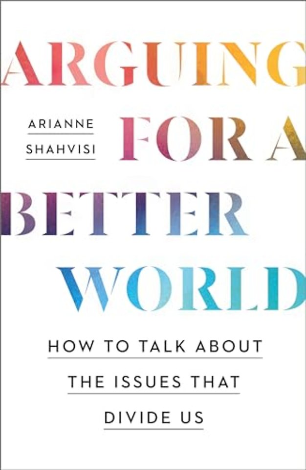 Arguing for a Better World