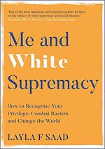Me and White Supremacy