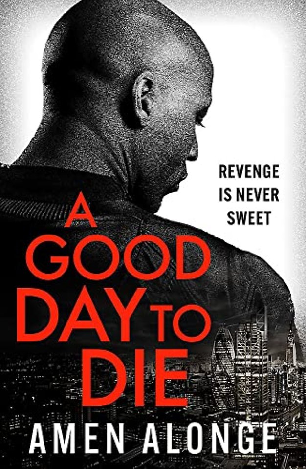 A Good Day to Die