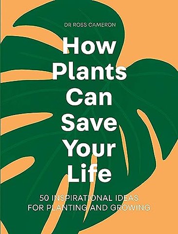 How Plants Can Save Your Life