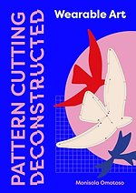 Pattern Cutting Deconstructed