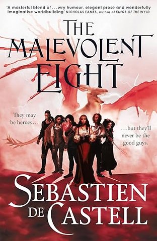 The Malevolent Eight