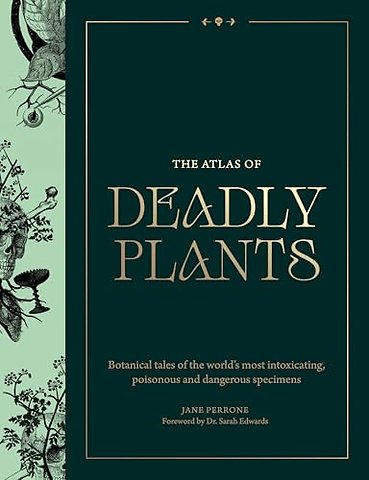 The Atlas of Deadly Plants