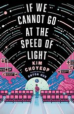 If we cannot go ahead at the speed of light