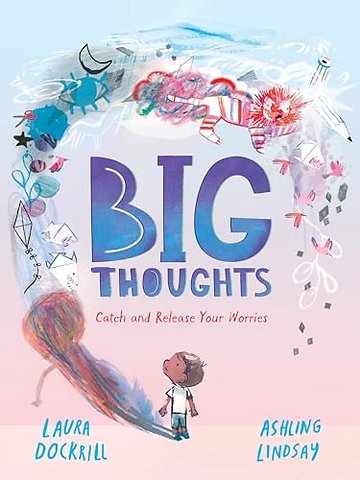 Big Thoughts: Catch and Release Your Worries