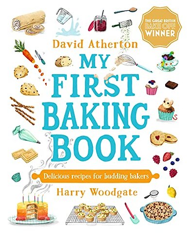 My First Baking Book: Delicious Recipes for Budding Bakers