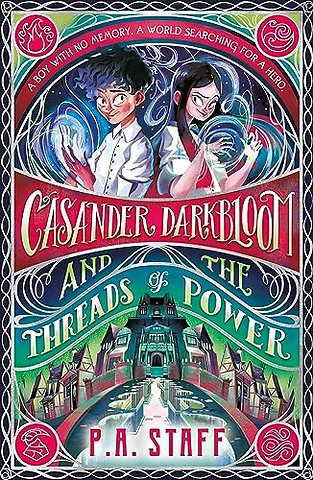 Casander Darkbloom and the Threads of Power