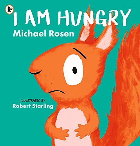 I Am Hungry