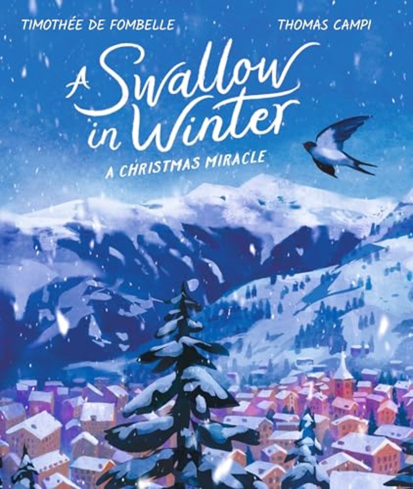 A Swallow in Winter: A Christmas Miracle