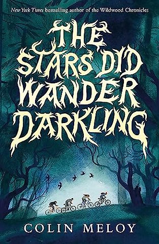 The Stars Did Wander Darkling
