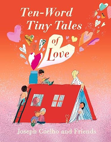Ten-Word Tiny Tales of Love