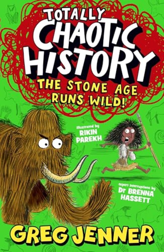 Totally Chaotic History: The Stone Age Runs Wild!