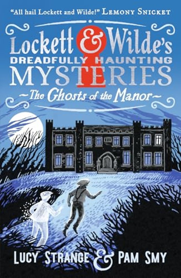 Lockett & Wilde: The Ghosts of the Manor