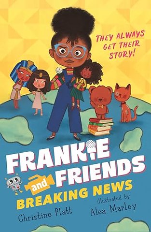 Frankie and Friends: Breaking News
