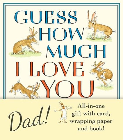 Guess How Much I Love You, Dad!: Father’s Day Gift Edition
