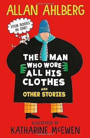 The Man Who Wore All His Clothes and Other Stories