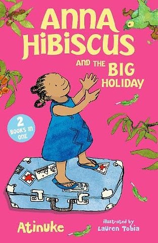 Anna Hibiscus and the Big Holiday
