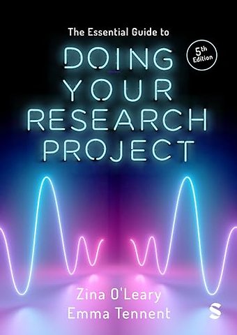 The Essential Guide to Doing Your Research Project