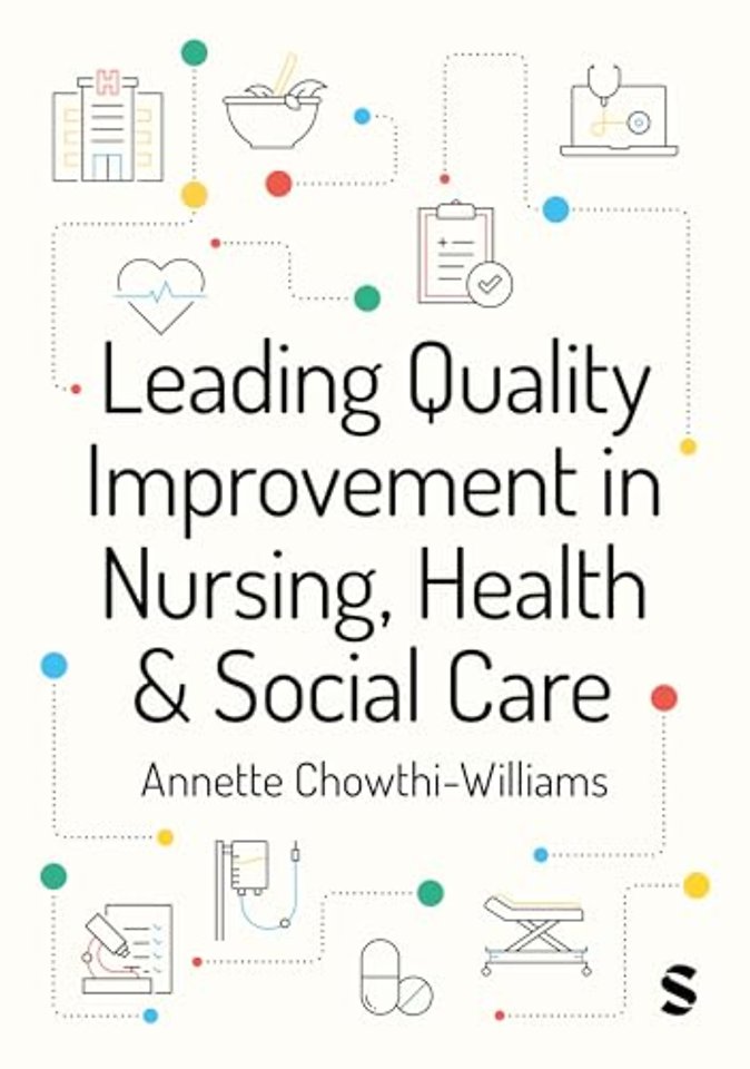 Leading Quality Improvement in Nursing, Health & Social Care