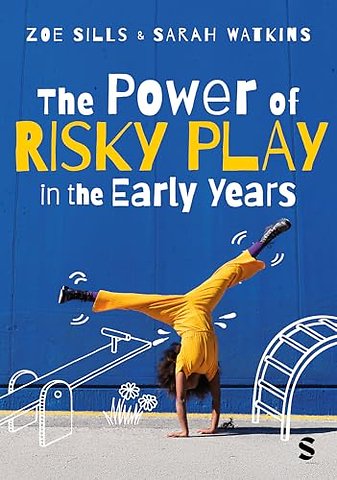 The Power of Risky Play in the Early Years
