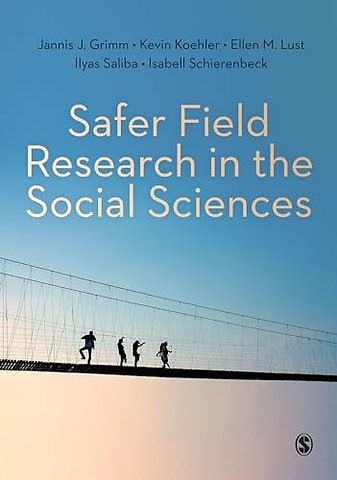 Safer Field Research in the Social Sciences