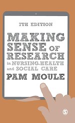 Making Sense of Research in Nursing, Health and Social Care