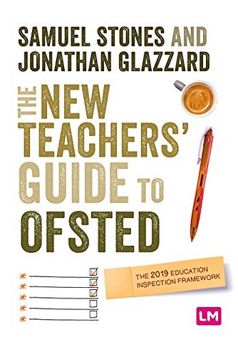 The New Teacher s Guide to OFSTED Moving from May