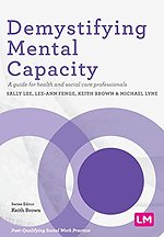 Demystifying Mental Capacity