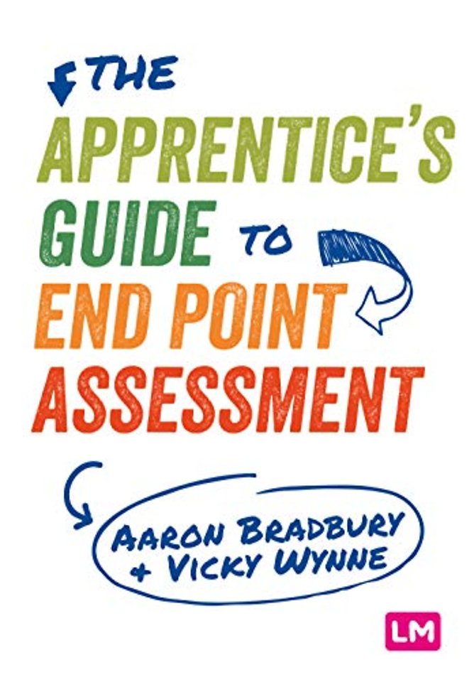The Apprentice s Guide to End Point Assessment
