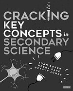 Cracking Key Concepts in Secondary Science
