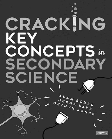 Cracking Key Concepts in Secondary Science