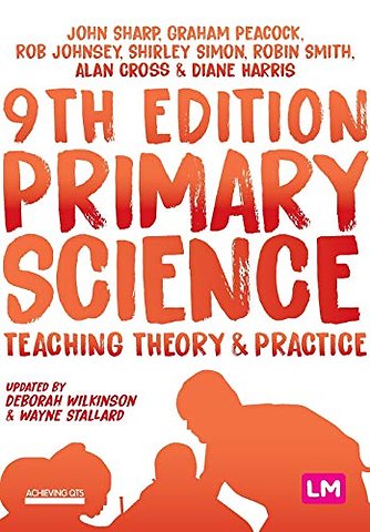 Primary Science: Teaching Theory and Practice